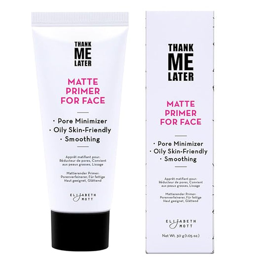Elizabeth Mott Thank Me Later Face Primer - Mattifying Makeup Base Primer for Shine and Oil Control - Pore Minimizer, Smooths Wrinkles and Fine Lines – Long-Lasting Makeup Gripping Formula, 30g